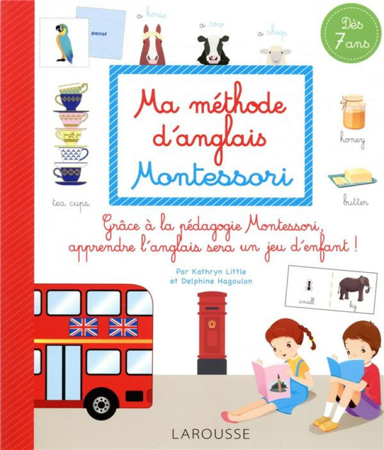 MA METHODE MONTESSORI D-ANGLAIS - HAGOULON/LITTLE - LAROUSSE