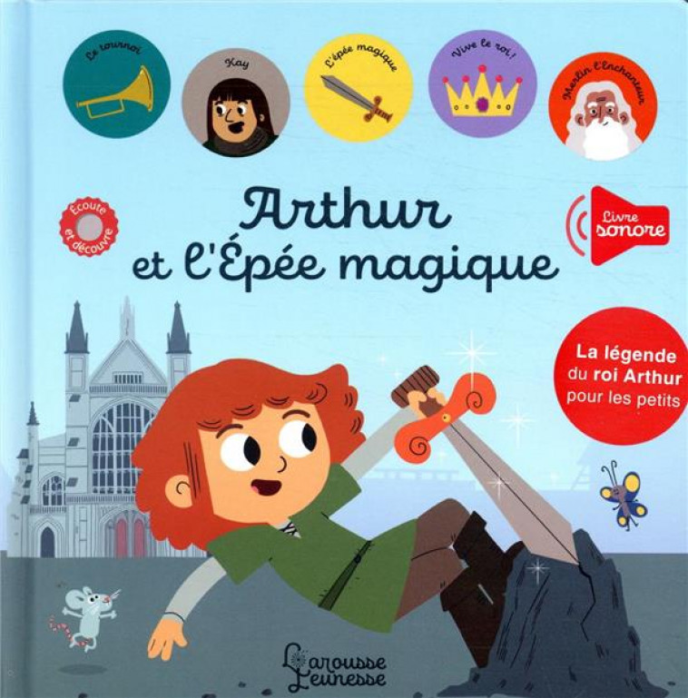 ARTHUR ET L-EPEE MAGIQUE - LE TANDE/CHERBONNEL - LAROUSSE