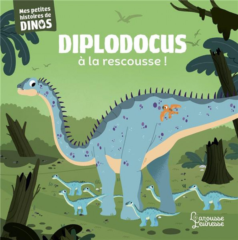 DIPLODOCUS A LA RESCOUSSE - MES PETITES HISTOIRES DE DINOS - FRATTINI STEPHANE - NC