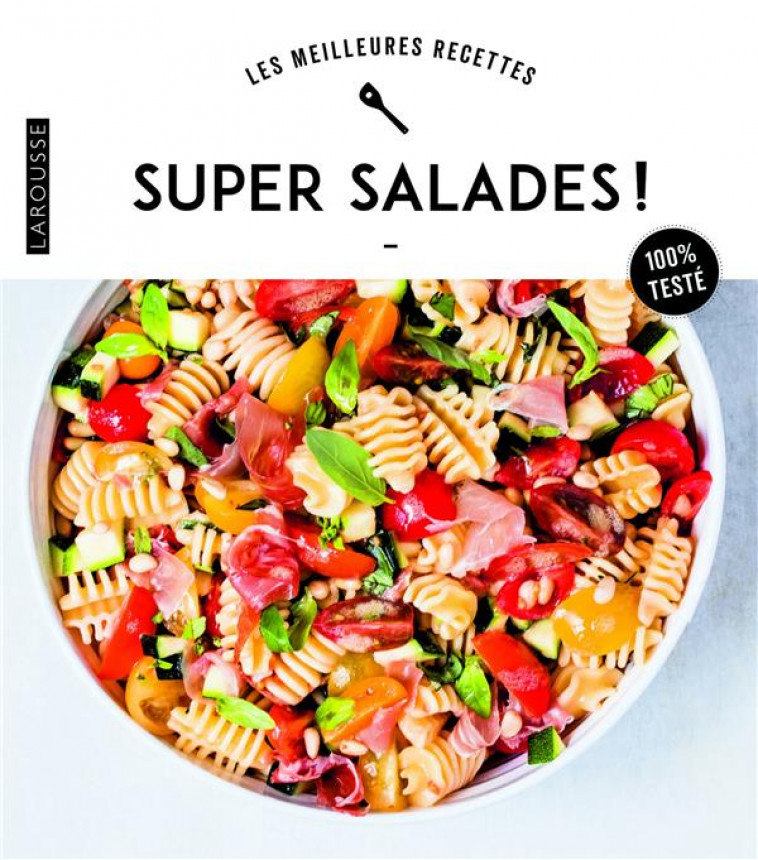 SUPER SALADES ! - COLLECTIF - LAROUSSE