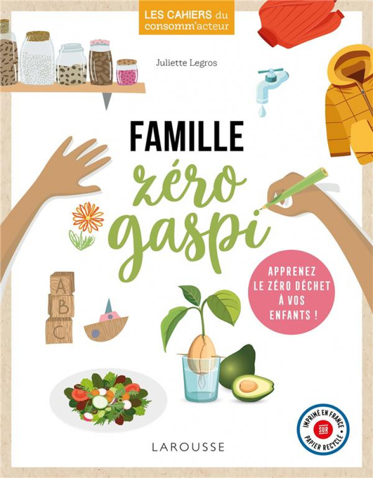 FAMILLE ZERO GASPI - LEGROS JULIETTE - LAROUSSE