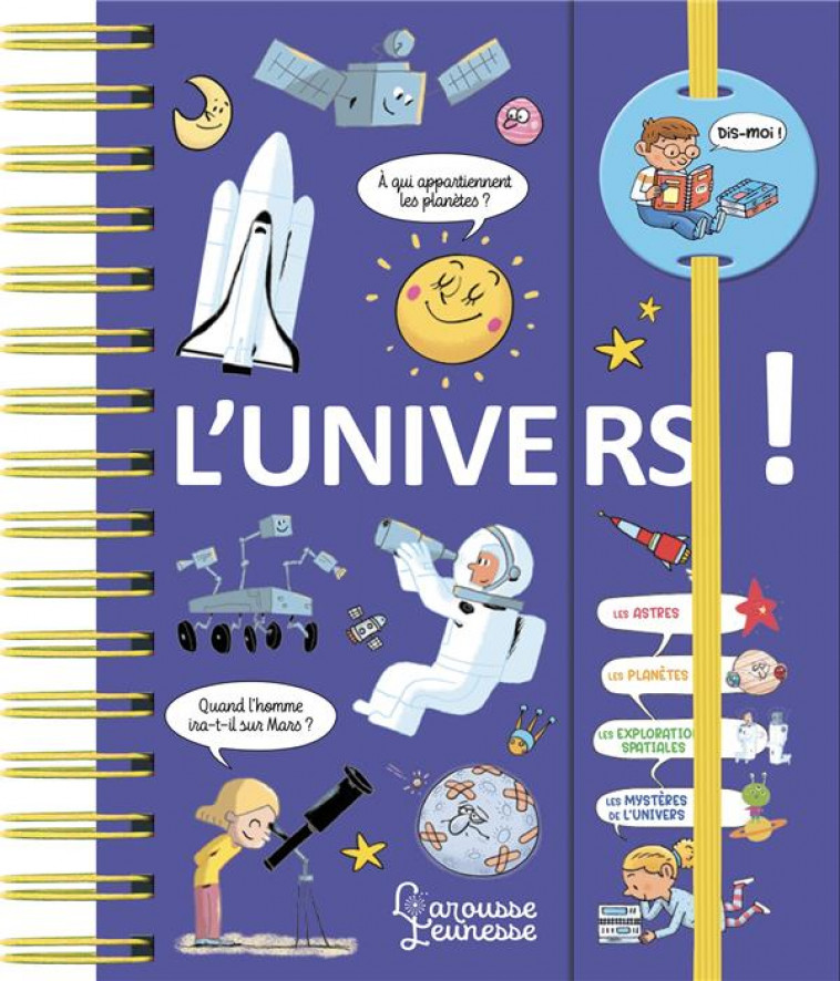 DIS-MOI ! L-UNIVERS ! - DE MULLENHEIM - LAROUSSE