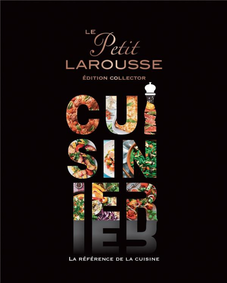 LE PETIT LAROUSSE CUISINIER - COLLECTOR - COLLECTIF - LAROUSSE