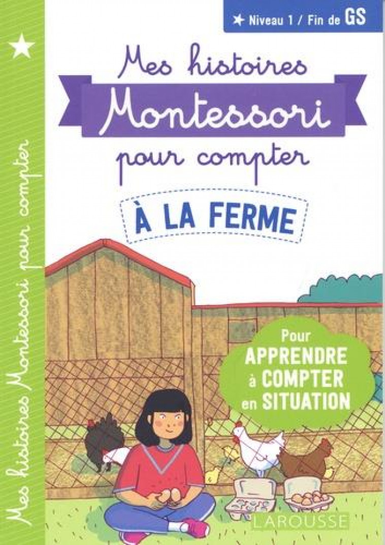 MES HISTOIRES MONTESSORI POUR COMPTER -  A LA FERME - URVOY DELPHINE - LAROUSSE