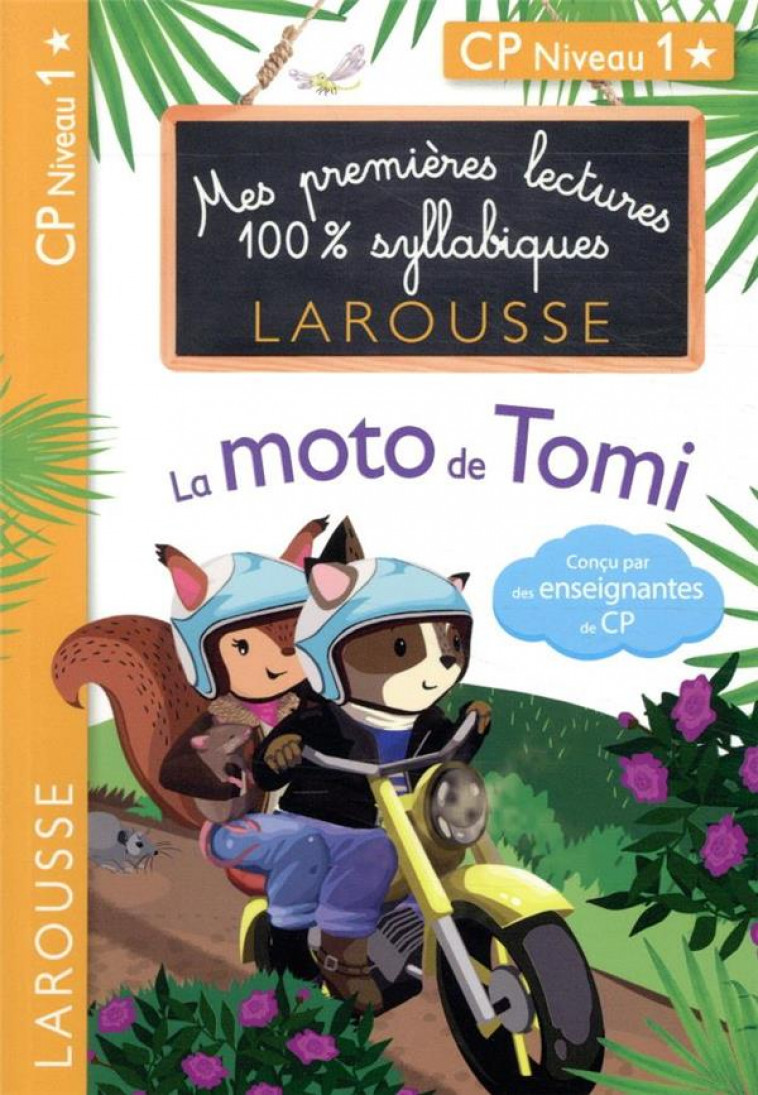 PREMIERES LECTURES 100 % SYLLABIQUES LAROUSSE : LA MOTO DE TOMI - LEVALLOIS/STENMARK - LAROUSSE