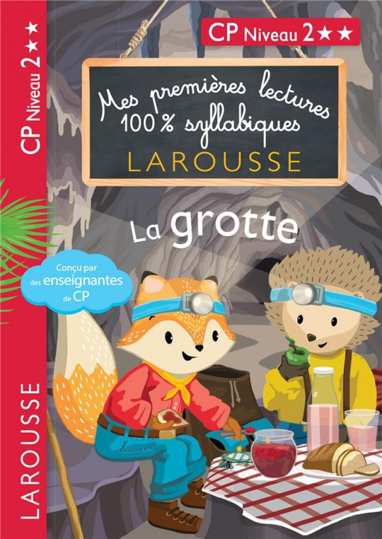 PREMIERES LECTURES 100 % SYLLABIQUES LAROUSSE : LA GROTTE - LEVALLOIS/STENMARK - LAROUSSE