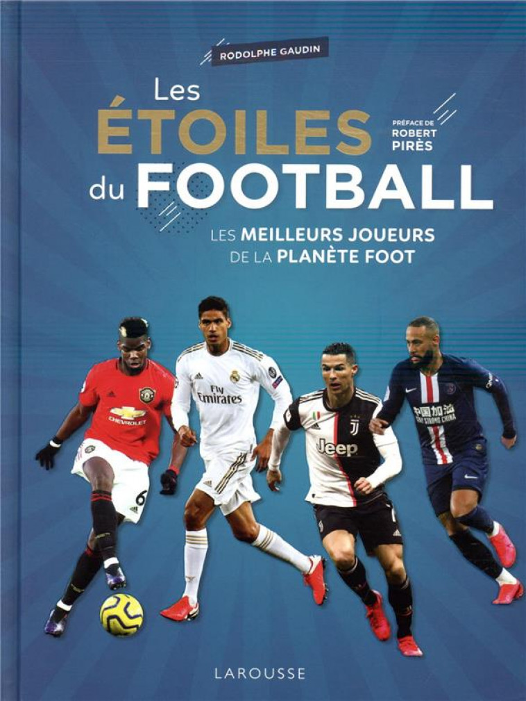 LES ETOILES DU FOOTBALL 2020 - GAUDIN/PIRES - LAROUSSE