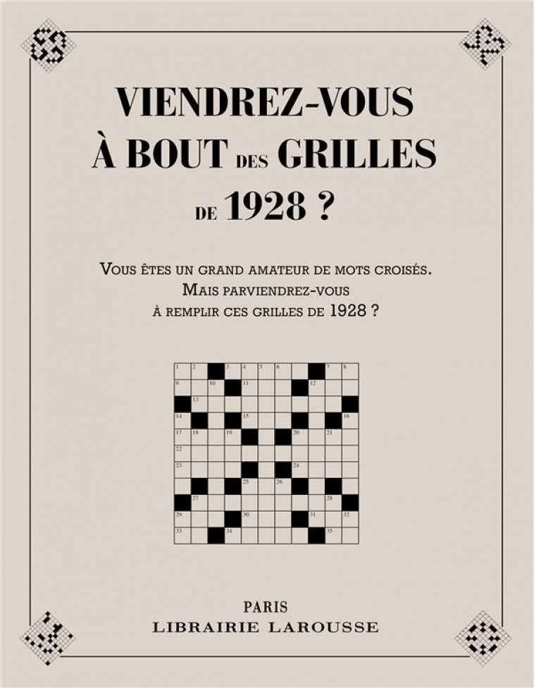 VIENDREZ-VOUS A BOUT DES GRILLES DE 1928 ? - CUNOW YVES - LAROUSSE