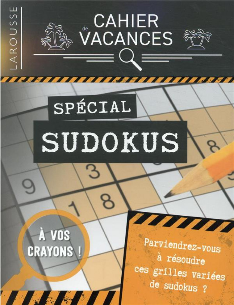 CAHIER DE VACANCES LAROUSSE (ADULTES) SPECIAL SUDOKUS - COLLECTIF - LAROUSSE