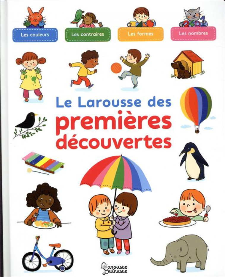 LE LAROUSSE DES PREMIERES DECOUVERTES - CORDIER/BESSON - LAROUSSE