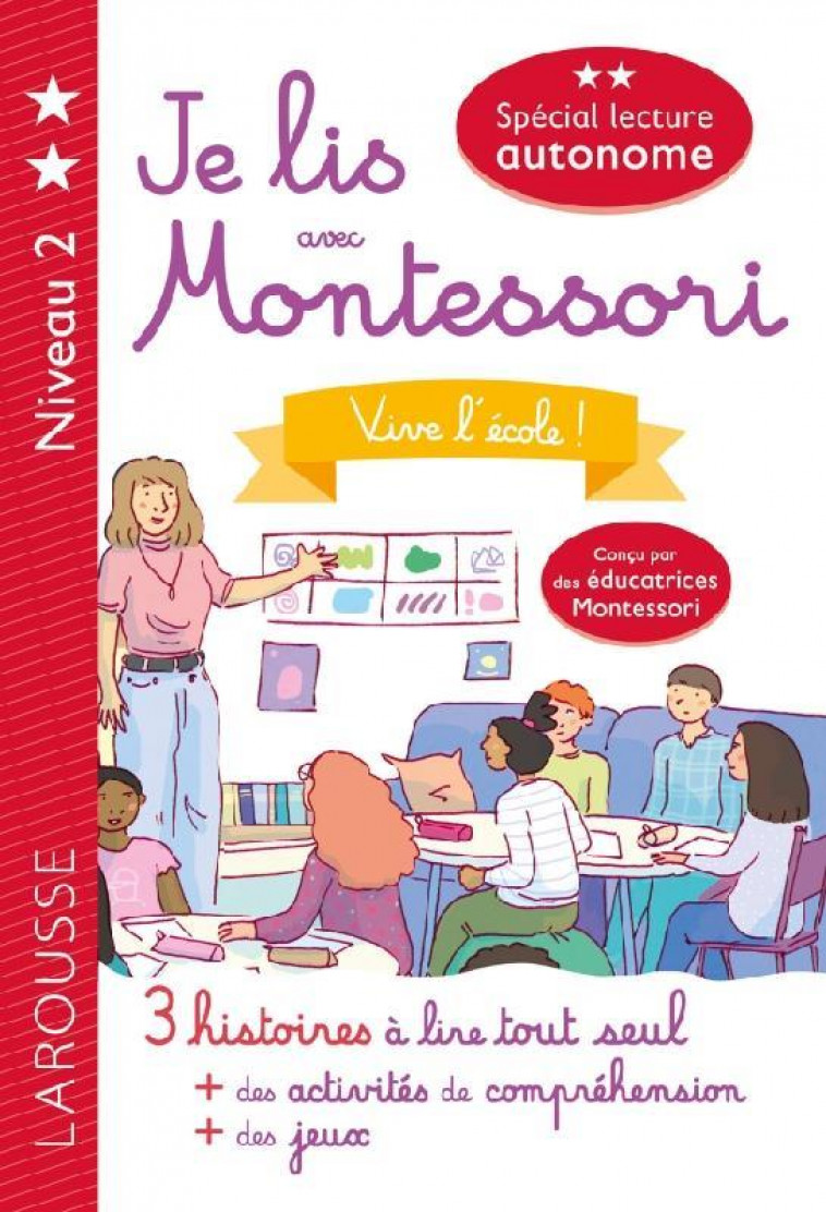 JE LIS AVEC MONTESSORI - NIVEAU 2 - VIVE L-ECOLE - GALON/AMELIN/RINALDI - LAROUSSE