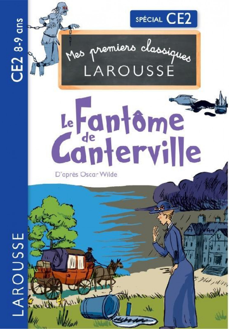 LE FANTOME DE CANTERVILLE D-APRES OSCAR WILDE - CE2 - MORY/ROGINSKI - LAROUSSE