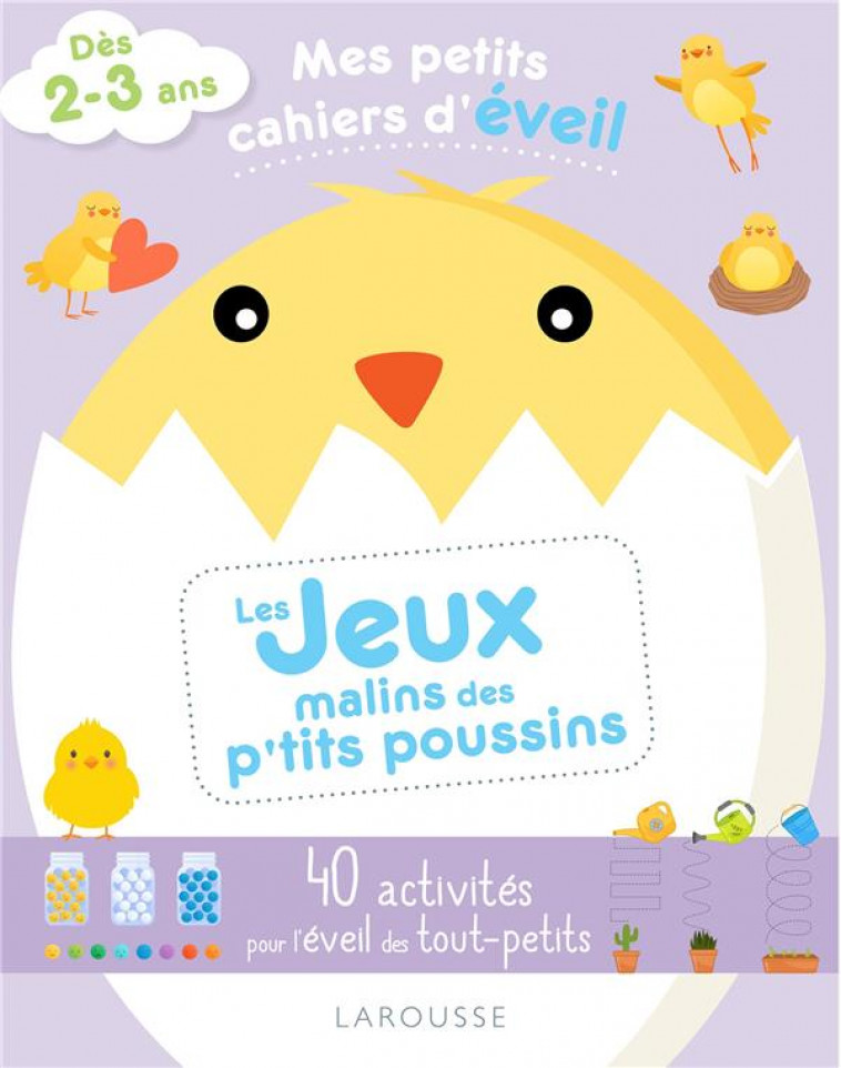 MES PETITS CAHIERS D-EVEIL - LES JEUX MALINS DES P-TITS POUSSINS - COSTA MARIE - LAROUSSE