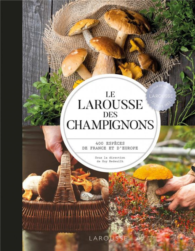 LAROUSSE DES CHAMPIGNONS - COLLECTIF - LAROUSSE