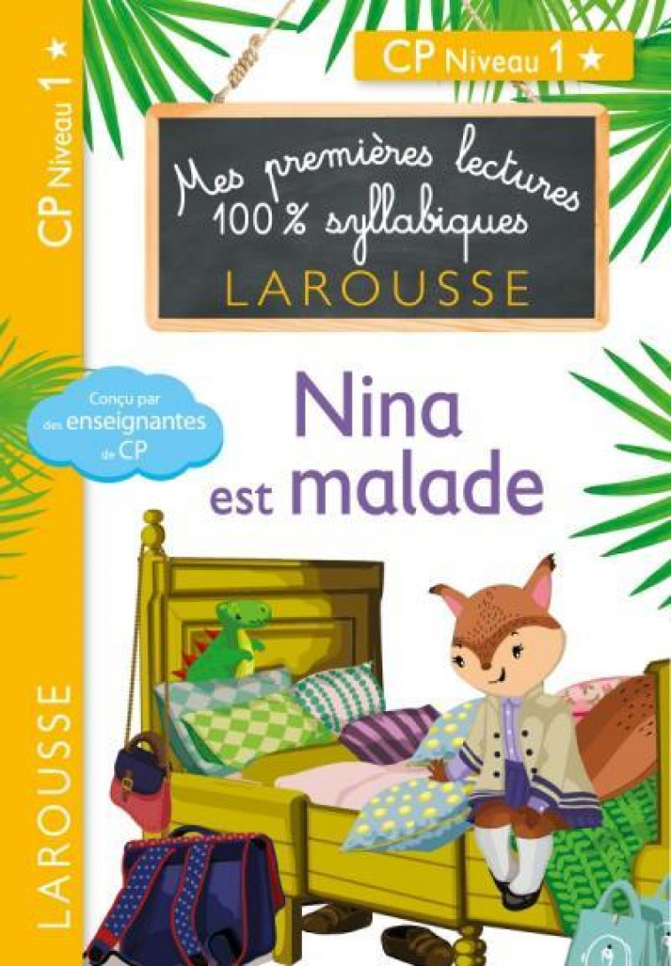 PREMIERES LECTURES SYLLABIQUES - NINA EST MALADE (NIVEAU 1) - LEVALLOIS/STENMARK - LAROUSSE