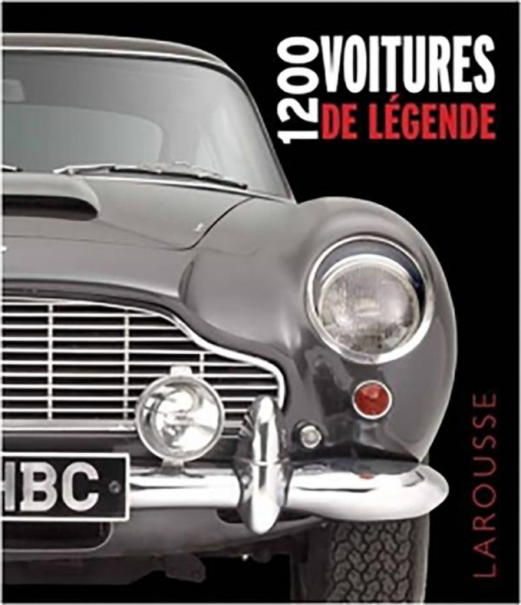 1200 VOITURES DE LEGENDE - COLLECTIF - LAROUSSE