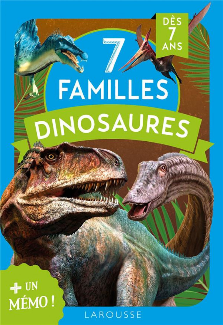 7 FAMILLES SPECIAL DINOSAURES - COLLECTIF - LAROUSSE