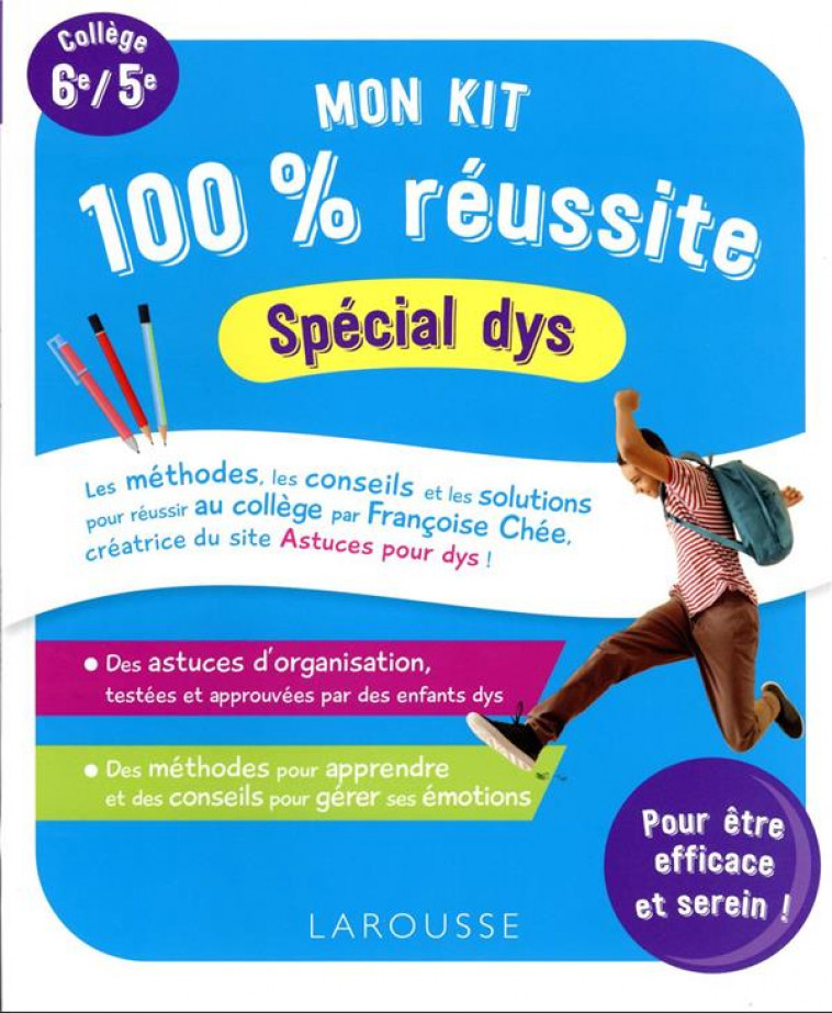 MON KIT 100 % REUSSITE SPECIAL DYS AU COLLEGE (+ AUTOCOLLANTS) - CHEE FRANCOISE - LAROUSSE