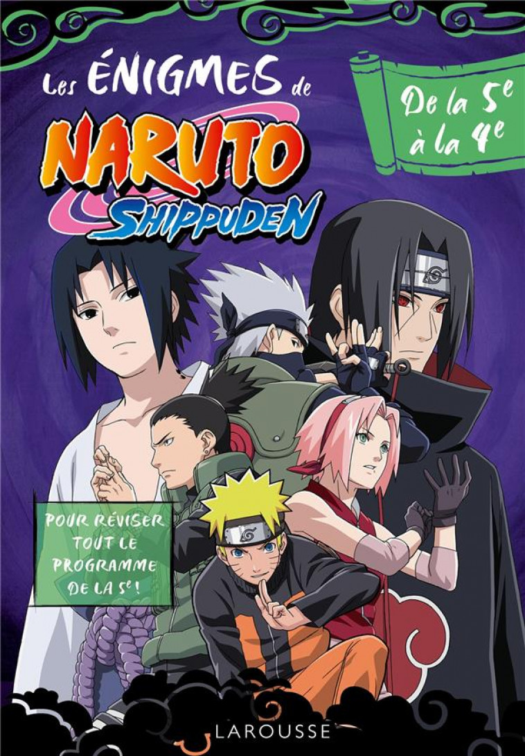 NARUTO SHIPPUDEN - ENIGMES DE LA 5E A LA 4E - LECELLIER FRANCOIS - LAROUSSE