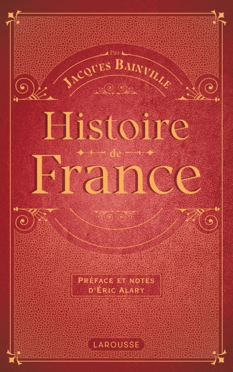 HISTOIRE DE FRANCE - BAINVILLE JACQUES - LAROUSSE