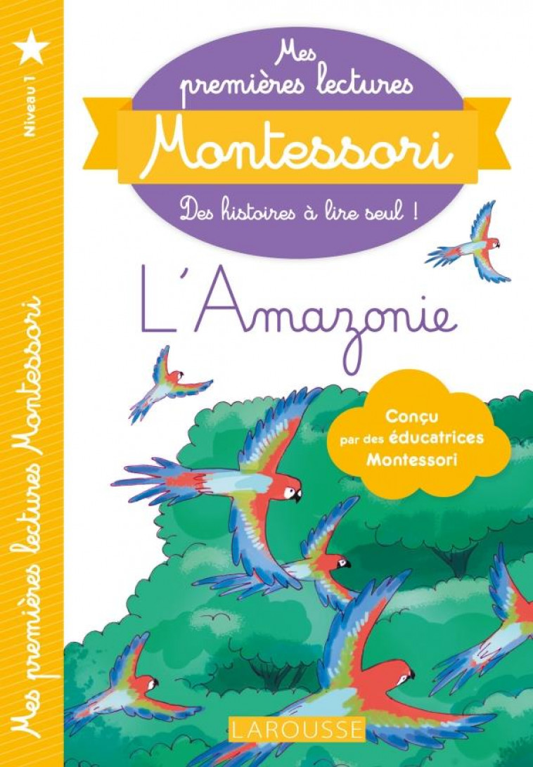 PREMIERES LECTURES MONTESSORI -L-AMAZONIE - COLLECTIF - LAROUSSE