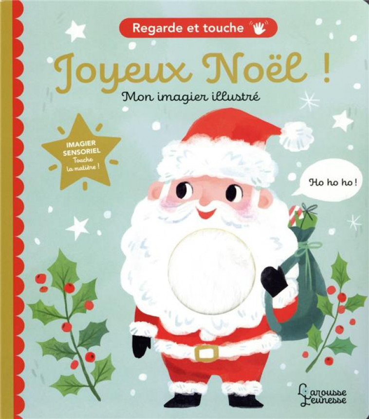 JOYEUX NOEL - REGARDE ET TOUCHE - SELBERT KATHRYN - LAROUSSE