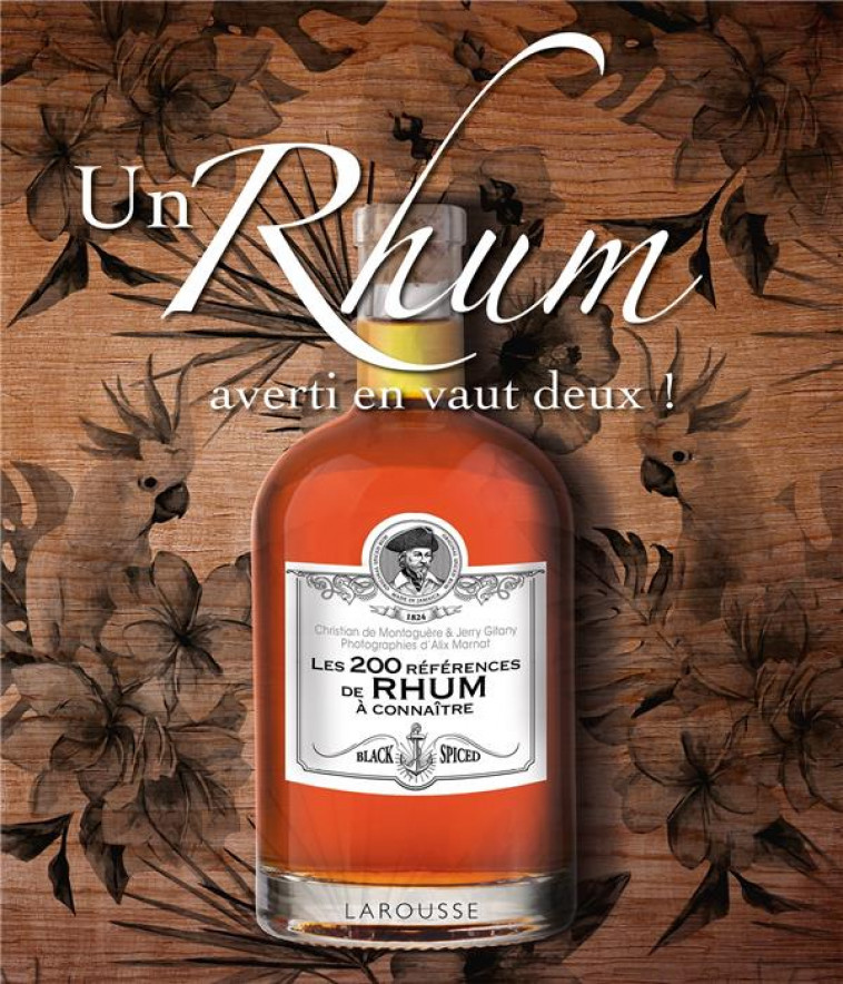 UN RHUM AVERTI EN VAUT DEUX ! - DE MONTAGUERE/GITANY - LAROUSSE