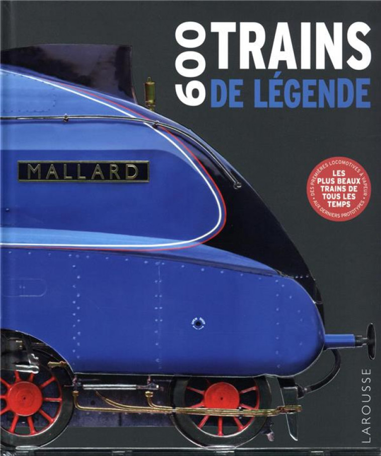 600 TRAINS DE LEGENDE - COLLECTIF - LAROUSSE