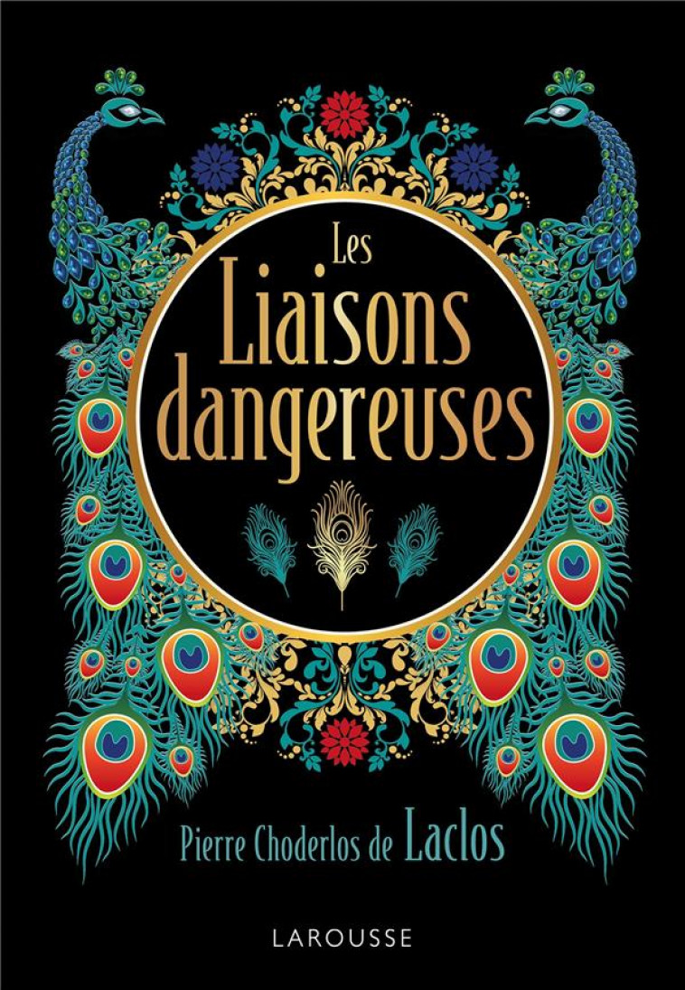 LES LIAISONS DANGEREUSES - LACLOS - EDITION DE LUXE - CHODERLOS DE LACLOS - LAROUSSE