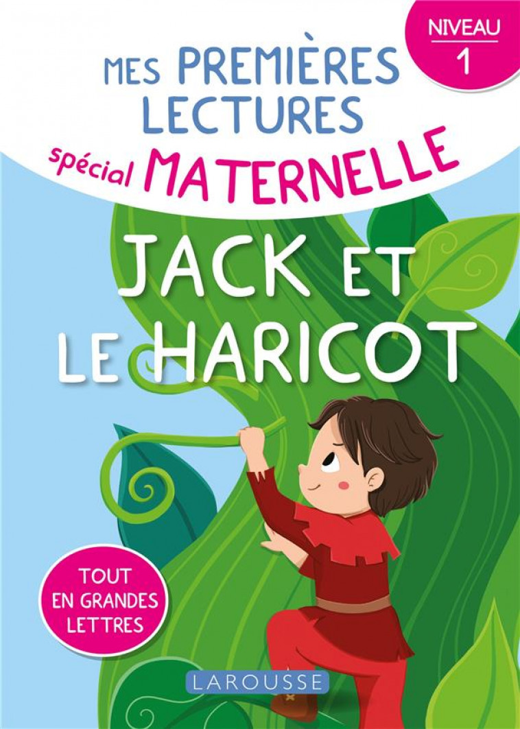 1ERES LECTURES MATERNELLE JACK ET LE HARICOT, NIVEAU 1 - DE MULLENHEIM - LAROUSSE