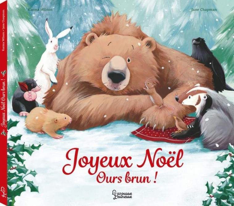 JOYEUX NOEL OURS BRUN - CHAPMAN/KARMA WILSON - LAROUSSE