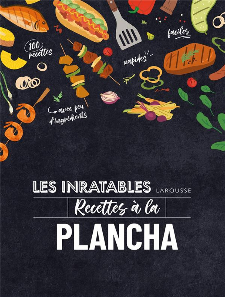 LES INRATABLES : RECETTES A LA PLANCHA - COLLECTIF - LAROUSSE