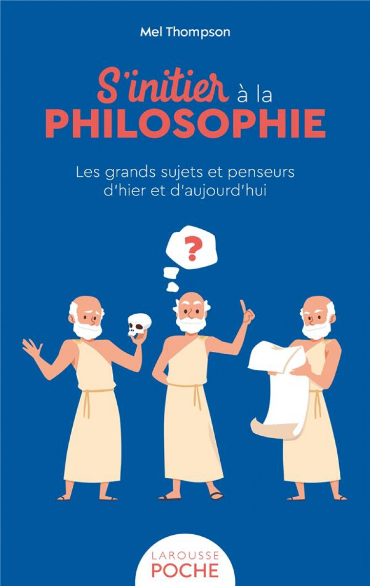 S-INITIER A LA PHILOSOPHIE - THOMPSON MEL - LAROUSSE