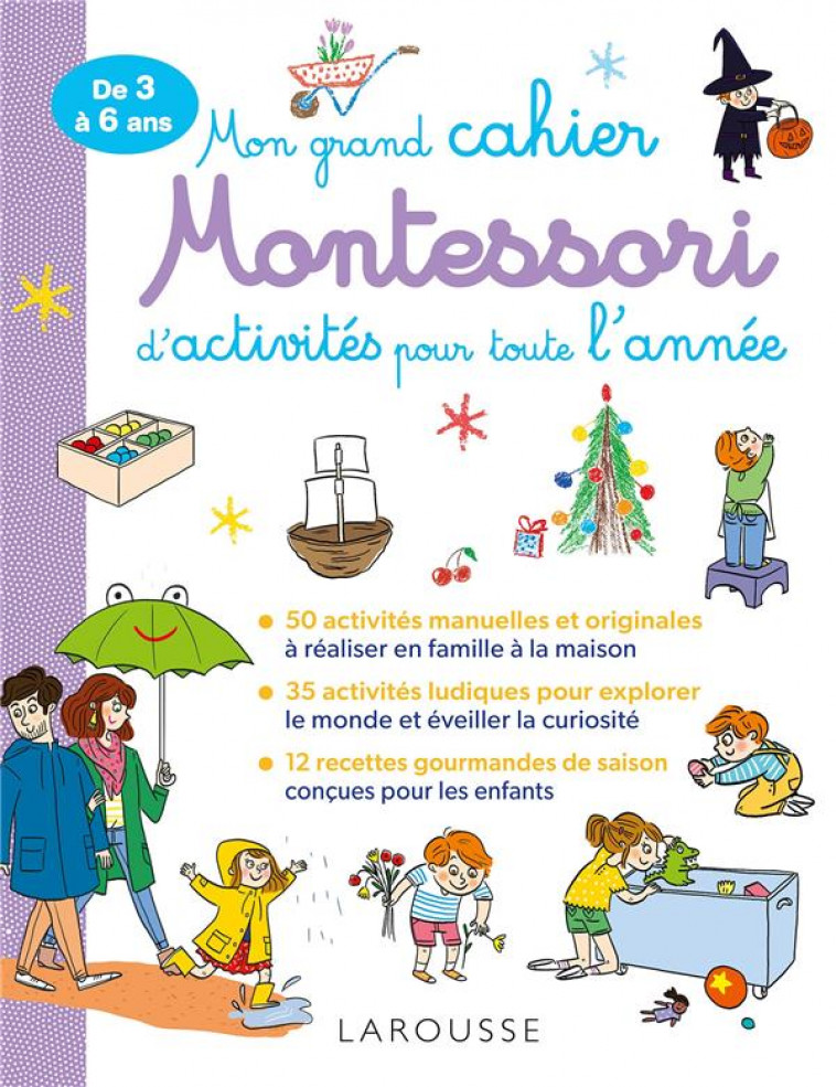 MON GRAND CAHIER MONTESSORI D-ACTIVITES POUR TOUTE L-ANNEE - HASIAK/BERENGER - LAROUSSE