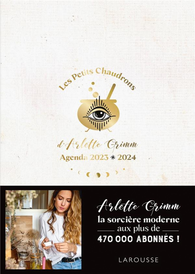 LES PETITS CHAUDRONS D-ARLETTE GRIMM - AGENDA 2023-2024 - GRIMM ARLETTE - NC