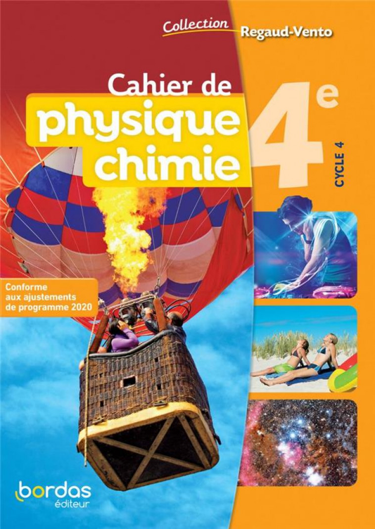 REGAUD/VENTO PHYSIQUE CHIMIE 4E 2021 CAHIER DE L-ELEVE - REGAUD/VIDAL/FOSSET - BORDAS