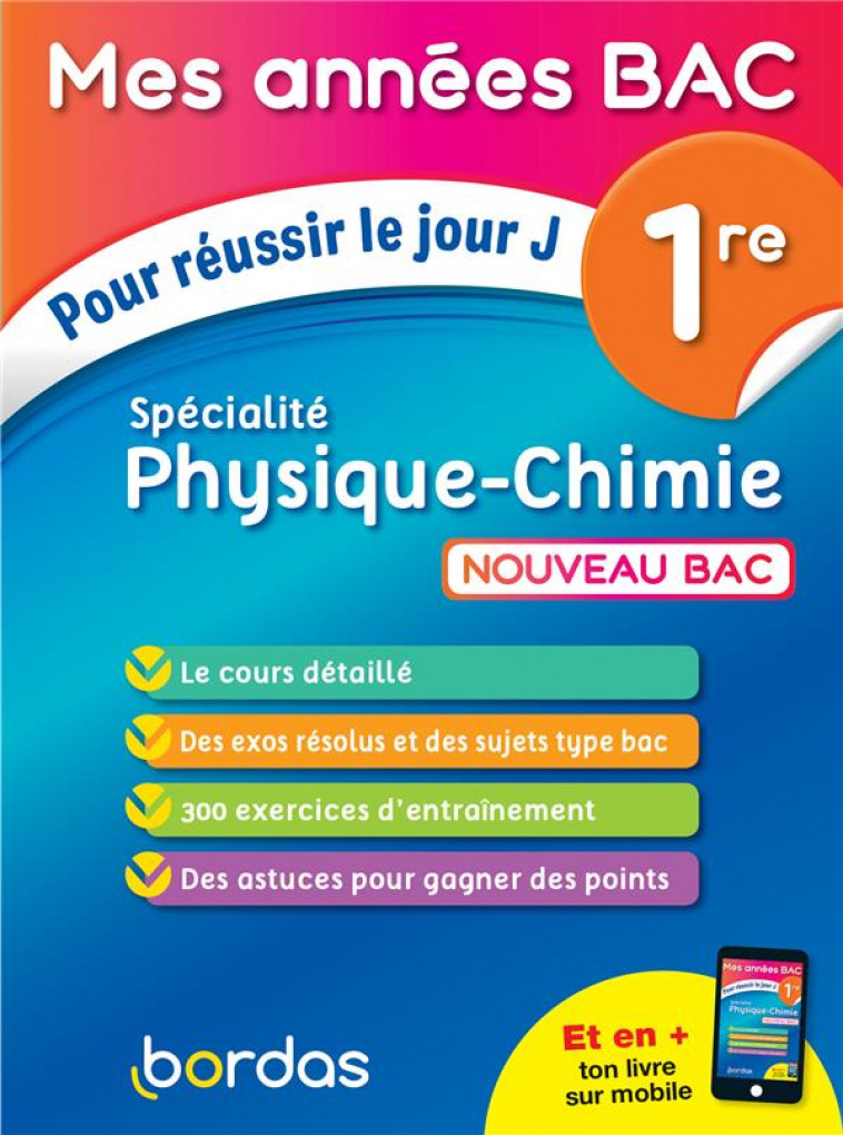 MES ANNEES BAC POUR REUSSIR LE JOUR J SPECIALITE PHYSIQUE-CHIMIE 1RE - SHREYECK/DUBUS - BORDAS