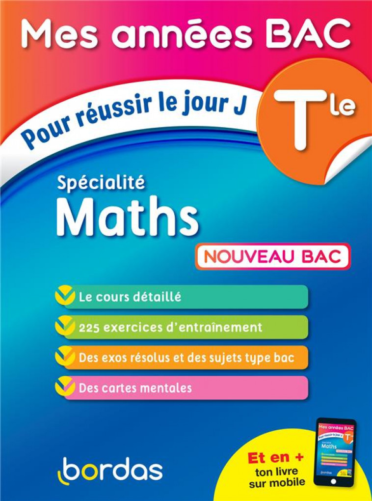 MES ANNEES BAC POUR REUSSIR LE JOUR J SPECIALITE MATHS TLE - AOUSTIN FABIEN - BORDAS