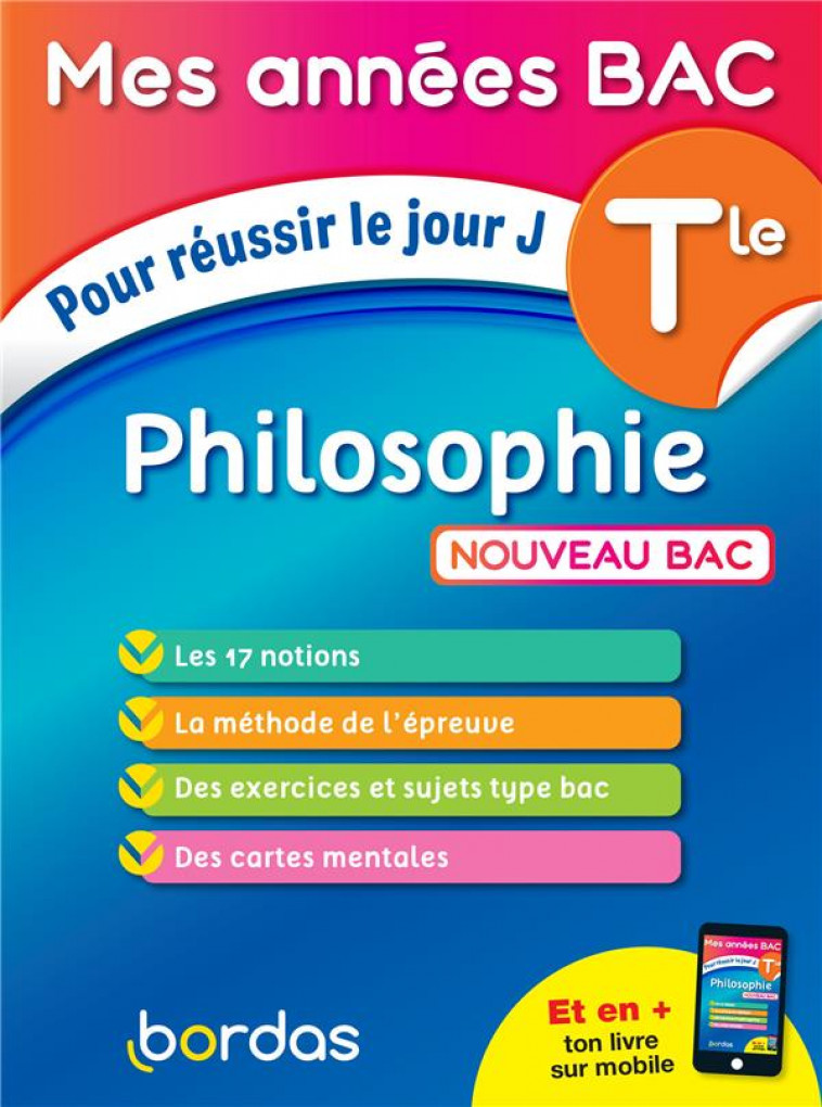 MES ANNEES BAC POUR REUSSIR LE JOUR J PHILOSOPHIE TLE - BOISSIER DOMINIQUE - BORDAS