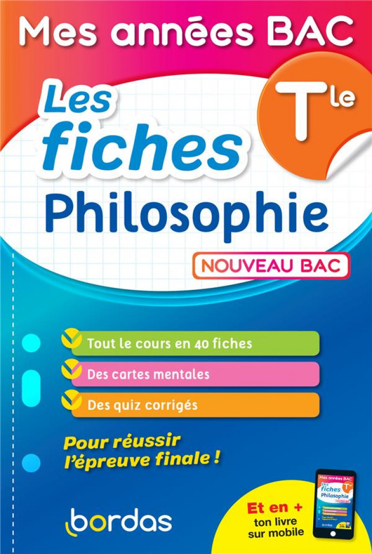 MES ANNEES BAC - LES FICHES PHILOSOPHIE TLE - COLLECTIF/BOISSIER - BORDAS