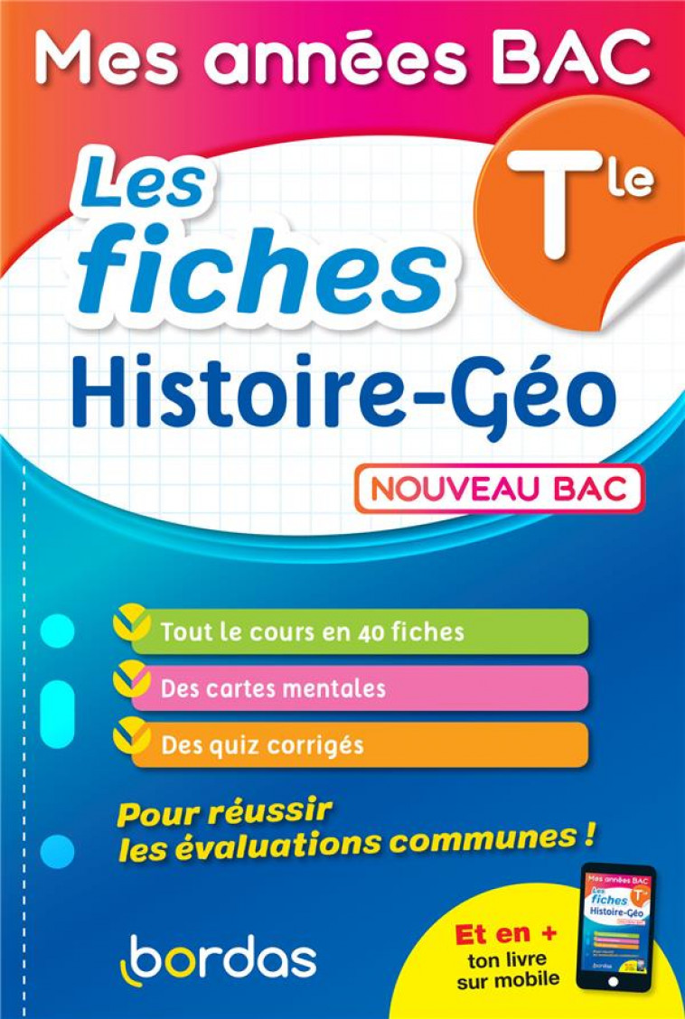 MES ANNEES BAC - LES FICHES HISTOIRE-GEO TLE - COLLECTIF - BORDAS