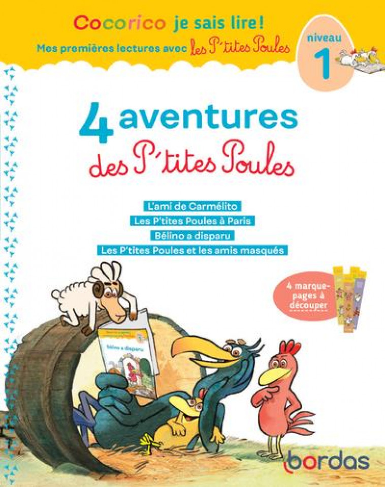 COCORICO JE SAIS LIRE! 1ERES LECTURES AVEC LES P-TITES POULES-4 AVENTURES DES P-TITES POULES NIV1 T1 - OLIVIER/RAUFFLET - BORDAS