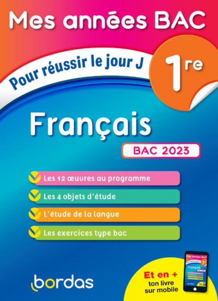 MES ANNEES BAC POUR REUSSIR LE JOUR J FRANCAIS 1RE BAC 2023 - LEDDA-VENGERDER S. - BORDAS