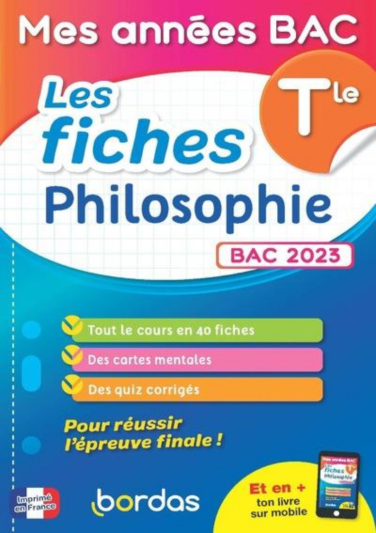 MES ANNEES BAC - LES FICHES PHILOSOPHIE TLE - BOISSIER DOMINIQUE - BORDAS