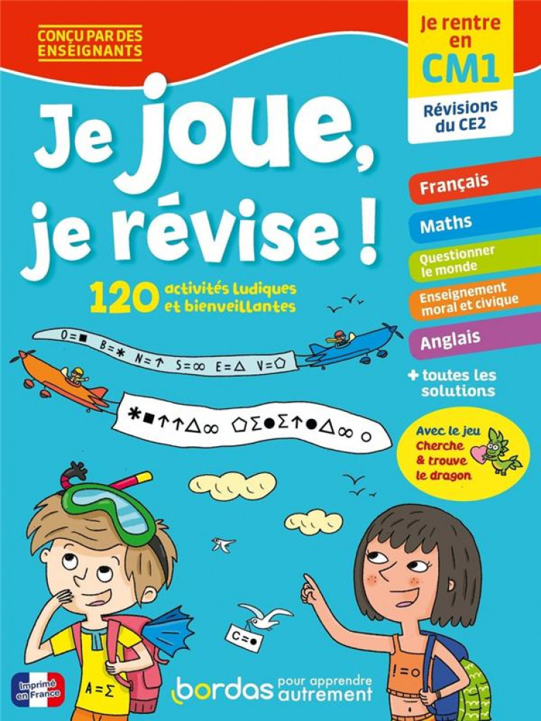 JE JOUE, JE REVISE - JE RENTRE EN CM1 - FAVIER/MEYER/ALLOING - BORDAS