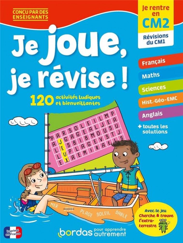 JE JOUE, JE REVISE - JE RENTRE EN CM2 - LAUGIER/MEYER/AULINE - BORDAS