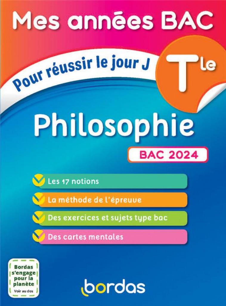 MES ANNEES BAC POUR REUSSIR LE JOUR J PHILOSOPHIE TLE BAC 2024 - BOISSIER DOMINIQUE - BORDAS