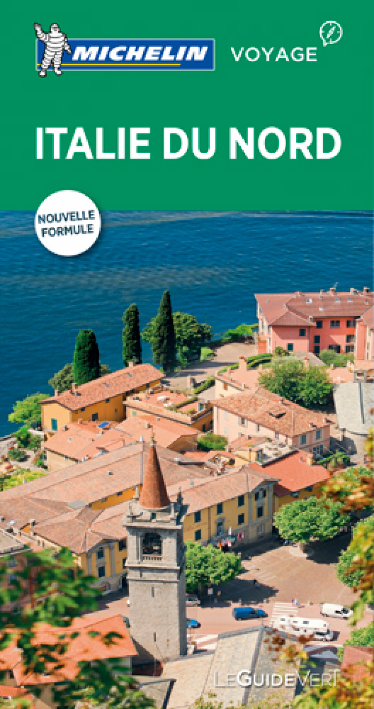 GUIDE VERT ITALIE DU NORD - XXX - Michelin Cartes et Guides