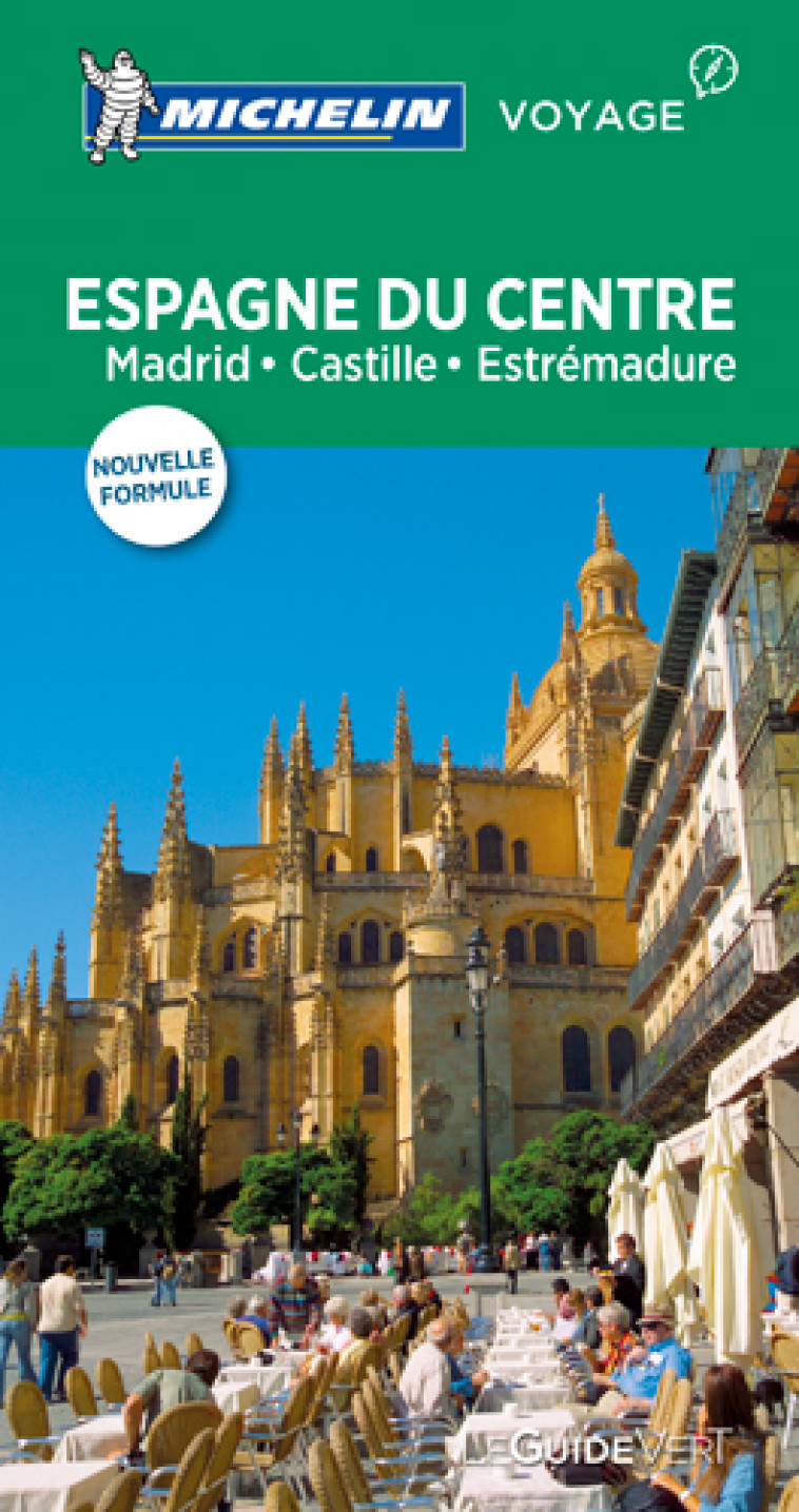 GUIDE VERT ESPAGNE DU CENTRE, MADRID, CASTILLE ESTREMADURE - XXX - Michelin Cartes et Guides