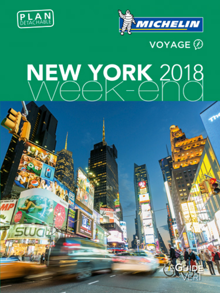 GUIDE VERT WEEK-END NEW YORK 2018 - XXX - Michelin Cartes et Guides